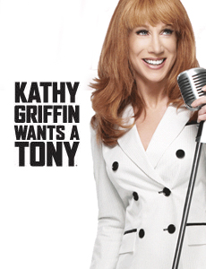 Kathy Griffin Wants a Tony - Kathy Griffin Wants a Tony