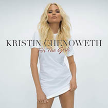 Kristin Chenoweth: For the Girls - Kristin Chenoweth: For the Girls